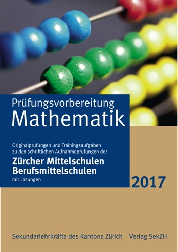 P502 - Prüfungsvorbereitung Mathematik 2017